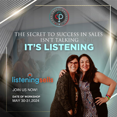 Listening Sells: Listen, Learn, Lead Sales Workshop